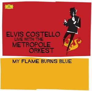 Costello: My Flame Burns Blue - Elvis Costello