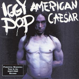 American Caesar - Iggy Pop
