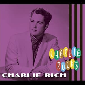 Charlie Rocks - Charlie Rich