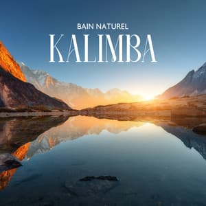 Bain Naturel Kalimba: Musique Kalimba relaxante pour la méditation et le yoga, Jardin de guérison tranquille - Zone de la Musique Relaxante