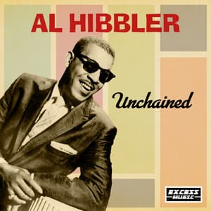 Unchained - Al Hibbler