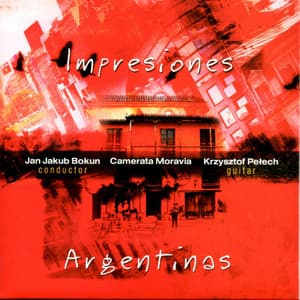Impresiones Argentinas - Camerata Moravia