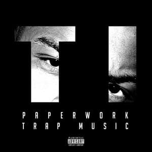 Paperwork : Trap Music - T.I.