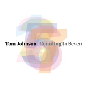 Tom Johnson: Counting to Seven - Tom Johnson