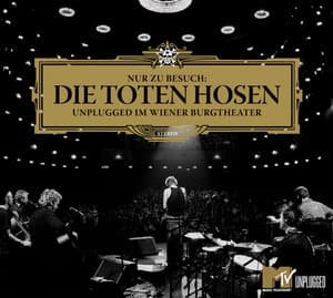 Nur zu Besuch: Die Toten Hosen Unplugged im Wiener Burgtheater - Das komplette Konzert - Die Toten Hosen
