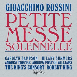 Rossini: Petite messe solennelle - Gioachino Rossini