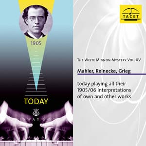 The Welte Mignon Mystery, Vol. 15 - Gustav Mahler