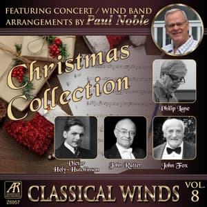 Classical Winds, Vol. 8: Christmas Collection, featuring concert band arrangements by Paul Noble - Paul Noble
