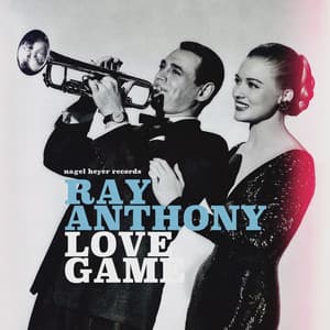 Love Game - Ray Anthony