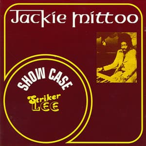 Show Case - Jackie Mittoo