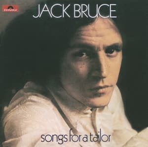 Songs For A Tailor - Jack Bruce