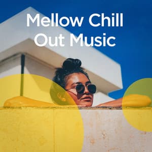 Mellow Chill out Music - Ibiza Lounge