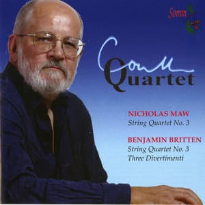 Maw: String Quartet No. 3 - Britten: String Quartet No. 3 - Coull Quartet