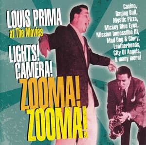 At the Movies: Lights! Camera! Zooma! Zooma! - Louis Prima