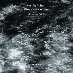 Kurtág, Ligeti: Music For Viola - Kim Kashkashian