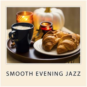 Smooth Evening - Jazzy Coffee