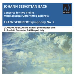 J.S. Bach & Schubert: Works for 2 Violins & Orchestra - Orchestra Alessandro Scarlatti di Napoli della Rai