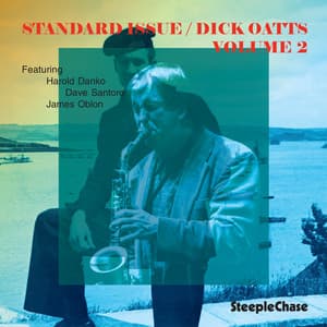 Standard Issue, Vol. 2 - Dick Oatts