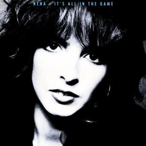 It's All in the Game - Nena