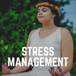 Stress Management - Best Relaxing Music