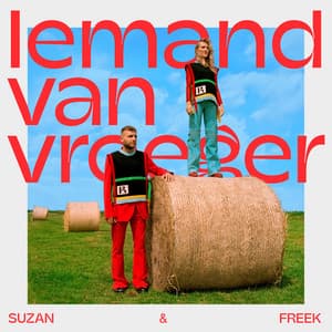 Iemand Van Vroeger - Suzan & Freek