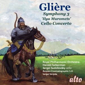 GLIERE: Symphony No. 3 ; Cello Concerto - Reinhold Glière