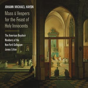 M. Haydn: Mass & Vespers for the Feast of Holy Innocents - James Litton