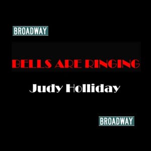 Bells Are Ringing - Judy Holliday
