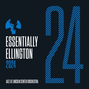 Essentially Ellington 2024 - Jazz At Lincoln Center Orchestra