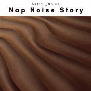 3 2 1 Nap Noise Story - Astral Noise