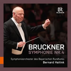 Bruckner: Symphony No. 4 in E-Flat Major, WAB 104 "Romantic" - Anton Bruckner
