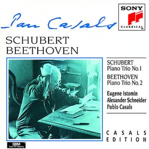 Schubert & Beethoven: Piano Trios - Pablo Casals