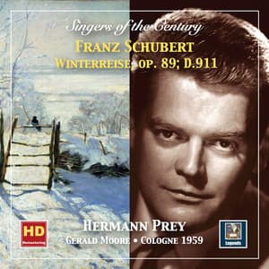 Singers of the Century: Hermann Prey – Winterreise, Op. 89, D. 911 - Franz Schubert
