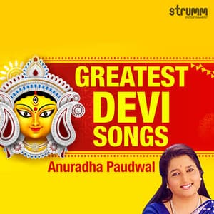 Greatest Devi Songs - Anuradha Paudwal