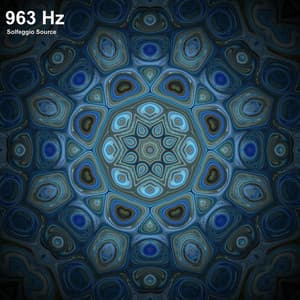 963 Hz Returning to Oneness Meditation Music - Solfeggio Source
