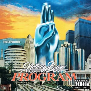 Nothing Bigger Than The Program - Jay Worthy