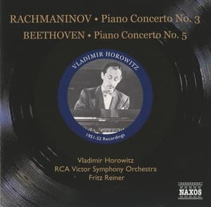 Beethoven: Piano Concerto No. 5, Op. 73 - Rachmaninov: Piano Concerto No. 3, Op. 30 - Vladimir Horowitz