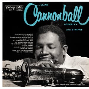 Julian Cannonball Adderley And Strings - Cannonball Adderley