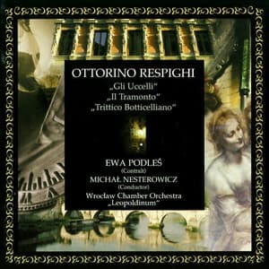Ottorino Respighi - Ewa Podles