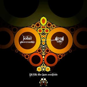 John Abercrombie and Greg Osby - DUOS - The Jazz Sessions - John Abercrombie