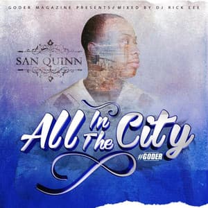 All in the City - San Quinn