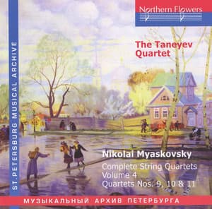 Myaskovsky: Complete String Quartets, Vol. 4: Nos. 9-11 - Nikolai Myaskovsky