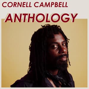 Cornell Campbell Anthology - Cornell Campbell