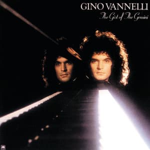 The Gist Of The Gemini - Gino Vannelli
