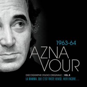 Vol. 8 - 1963/64 Discographie studio originale - Charles Aznavour