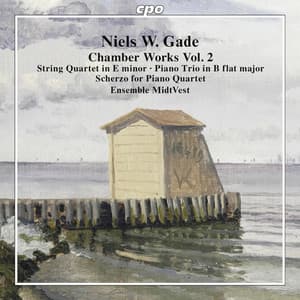 Gade: Chamber Works, Vol. 2 - Niels Wilhelm Gade