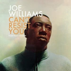 Can't Resist You - My Summer Love - Joe Williams