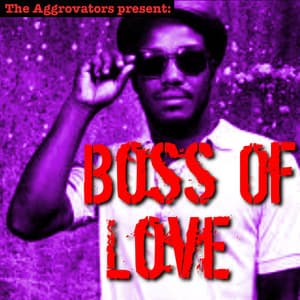 Boss of Love - Delroy Wilson
