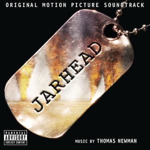 Jarhead - Thomas Newman