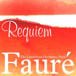 Faure: Requiem - Gabriel Fauré